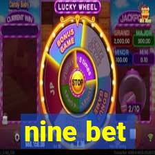 nine bet